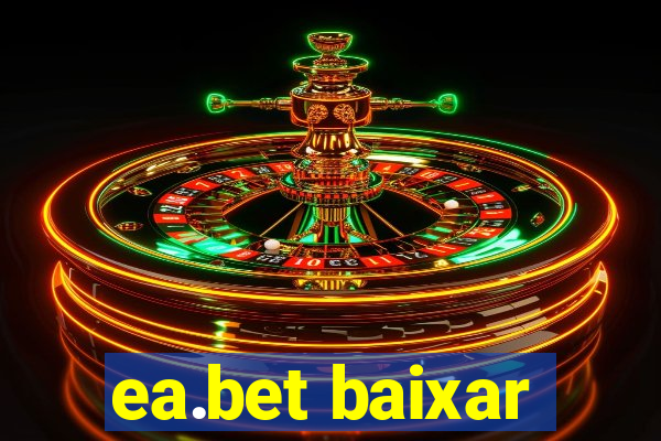 ea.bet baixar